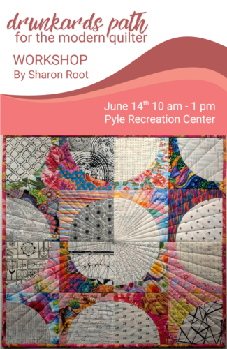 Drunkard's Path for the Modern Quilter by Sharon Root
