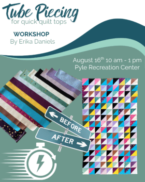 Tube Piecing Workshop