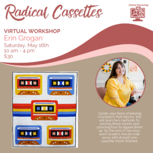 5/16/2026 - VIRTUAL WORKSHOP - Radical Cassettes by Erin Grogan
